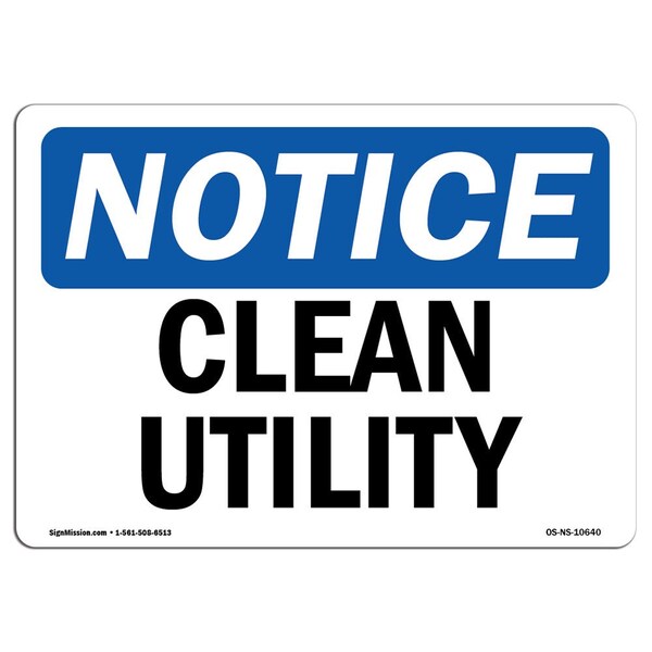 Signmission OSHA Notice, 5" Height, Clean Utility Sign, 7" X 5", Landscape OS-NS-D-57-L-10640 - main